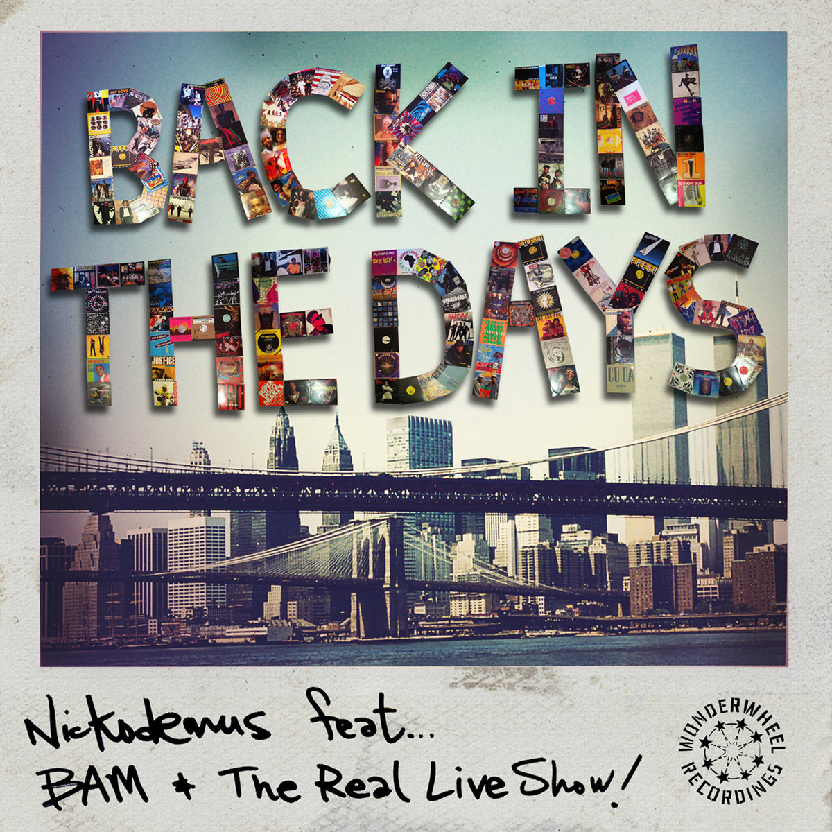 Nickodemus feat. BAM & The Real Live Show - "Back in the Days" 12"