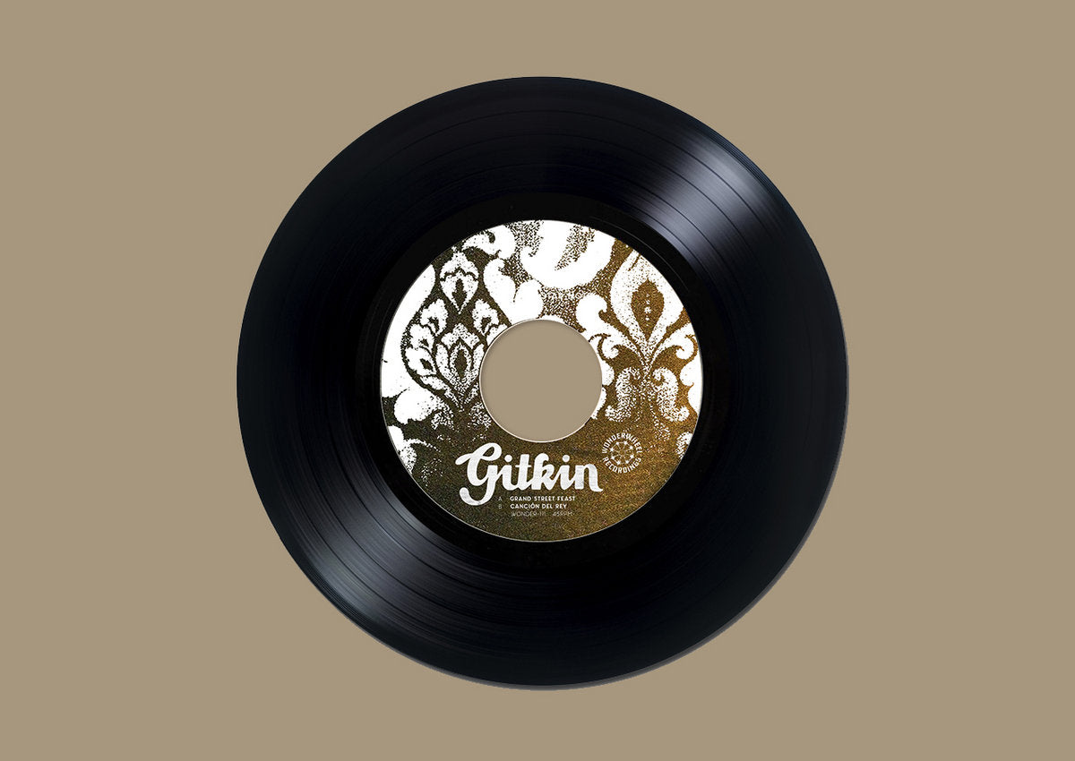 Gitkin - "Grand Street Feast / Canción Del Rey" 7"