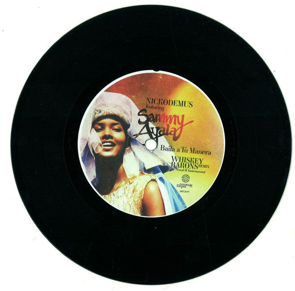 Nickodemus - "Baila A Tu Manera (Whiskey Barons Remix)" 7"