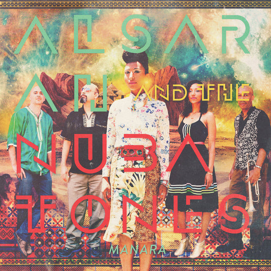 Alsarah & The Nubatones - "Manara" CD