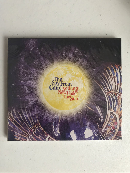The Spy From Cairo - "Nothing New Under the Sun" CD